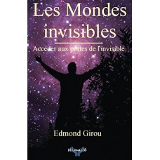 Livre "Les mondes invisibles" Edmond Girou